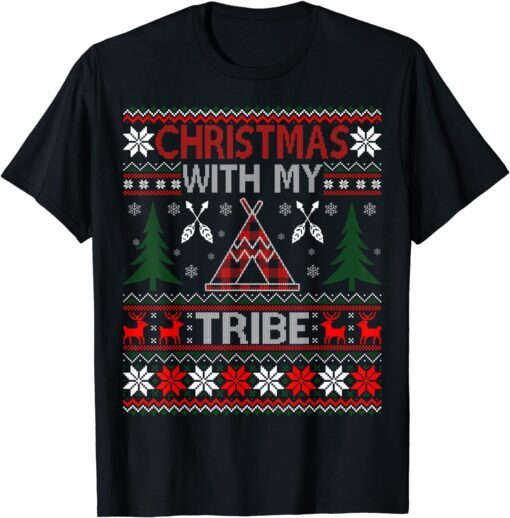 Christmas With My Tribe Family Pajamas Ugly Sweater Tee Shirt