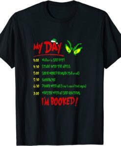 Christmas Xmas My Day I'm Booked Tee Shirt