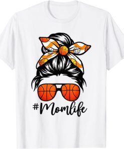 Classy Mom Life Messy Bun Hair Basketball Mom Mother Tee Shirt