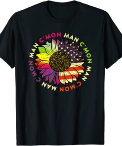 C'mon Man American Flag Rainbow Hippie Tie Dye Sunflower Tee Shirt