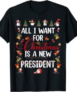 Cute All I Want For Christmas Is A New President Xmas Tee Shirt