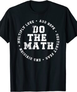 Do The Math x Love Add Hope Slogan Tee Shirt