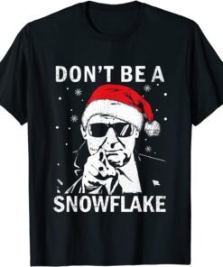 Don’t Be A Snowflake Santa Trump 2024 Christmas Tee Shirt