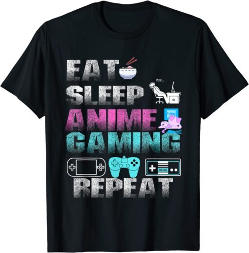 Eat Sleep Anime Game Repeat Anime Manga Tee Shirt