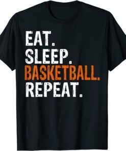 Eat Sleep Basketball Repeat Tee Shirt