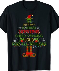 Elf Christmas Tee The Best Way To Spread Christmas Cheer Tee Shirt