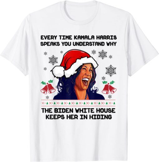 Every Time Kamala Harris Speak Funny Ugly Christmas Kamala Tee Shirt