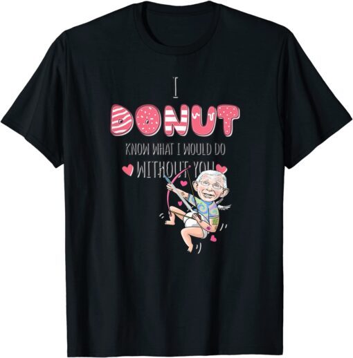 Fauci Valentine Heart Donut Tattoo FAUCH Pun Valentines Day Tee Shirt