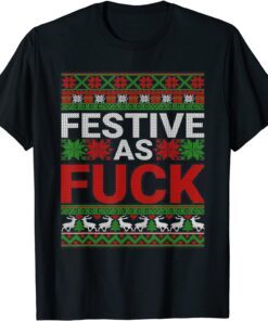 Festive As Fuck Vintage Holiday Swear Word Ugly Christmas Gift Shirt