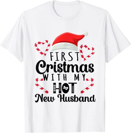 First Christmas With My Hot New Husband Couples Christmas Tee Shirt