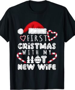 First Christmas With My Hot New Wife Couples Christmas T-Shirt