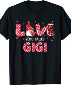 Gnome Love Being Called Gigi Valentines Day Tee Shirt