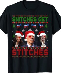 Santa Biden Snitches Get Stitches Christmas Sweater Tee Shirt