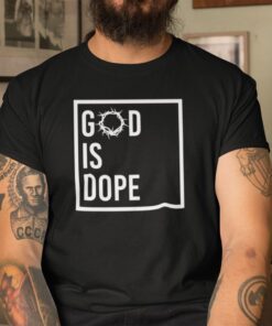 God Is Dope Christian Tee Crow Of Thorns Tee Shirt