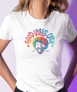 Good Vibes Only Bob Ross Tee Shirt