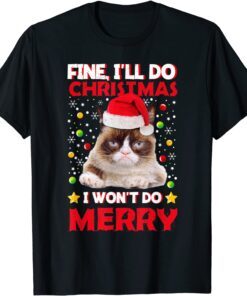 Grumpy Christmas Cat Pun Joke Tee Shirt