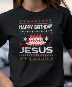 Happy Birthday Jesus Ugly Christmas Tee Shirt