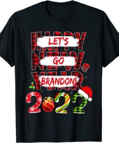 Happy New Year 2022 Brandon Anti Biden Let's Go Tee Shirt