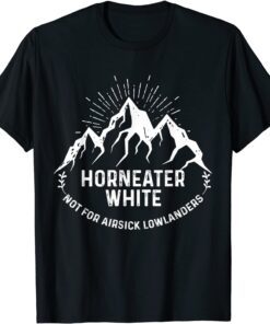 Horneater White Not For Airsick Lowlanders Tee Shirt