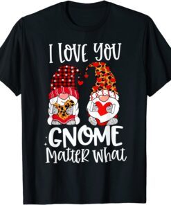 I Love You Gnome Matter What Buffalo Plaid Valentine's Day Tee Shirt