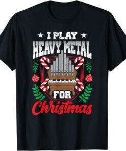 I Play Heavy Metal Christmas Organ Player Xmas Organist Joke Tee Shirt
