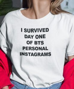 I Survived Day One Of BTS Personal Instagrams Tee Shirt