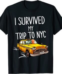 I Survived My Trip To New Yor Tee Shirt I Survived My Trip To New Yor Tee Shirt