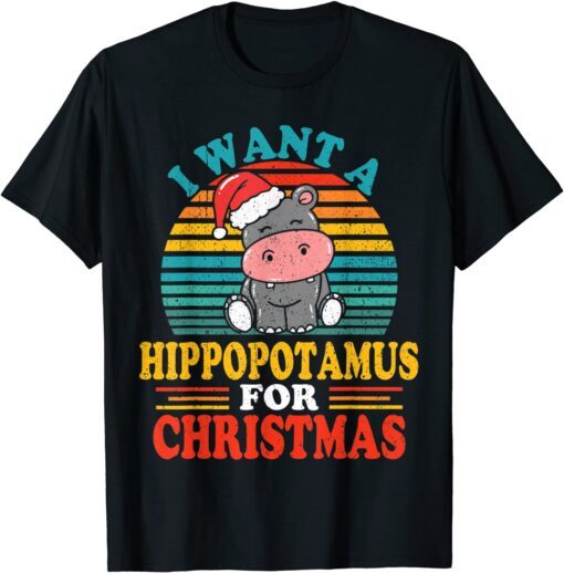 I Want A Hippopotamus For Christmas Hippo Pajamas Xmas Tee Shirt