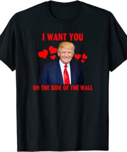 I Want You On The Side of the wall - My Valentine Tee Shirt