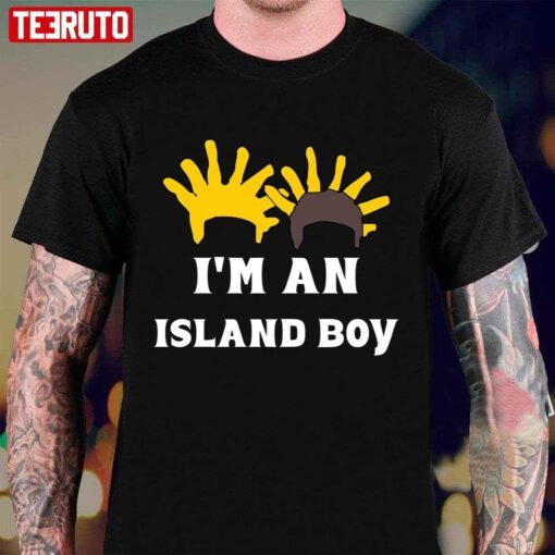 I’m An Island Boy Tee Shirt