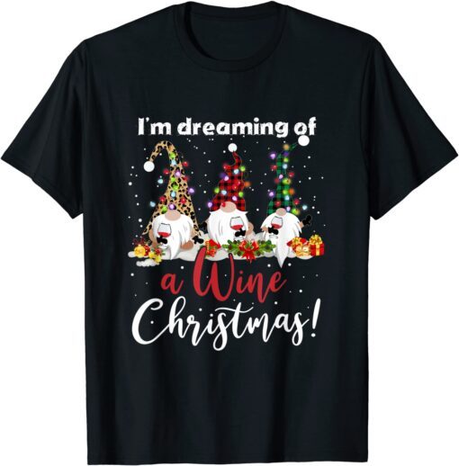 I'm Dreaming Of A Wine Christmas ! Tee Shirt