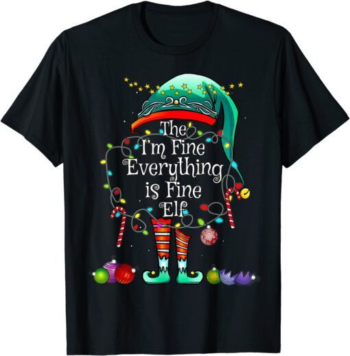 I'm Fine Everything is Fine Elf Matching Family Christmas Tee Shirt