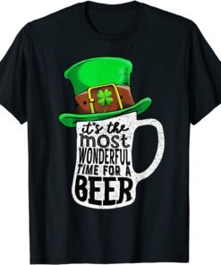 It's The Most Wonderful Time For A Beer Hat St Patrick's Day Tee Shirt