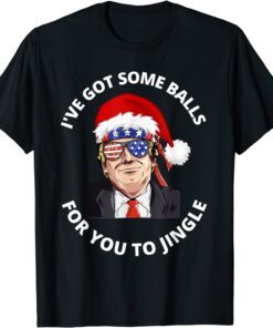 I've Got Some Balls For You To Jingle Christmas Pajama Pjs Tee Shirt