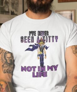 I’ve Never Seen A Titty Not In My Life Yugi Mutou Classic Shirt