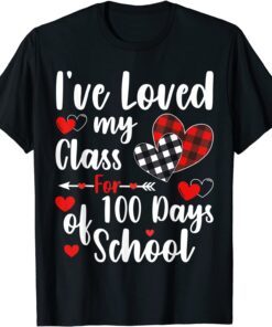 I've loved My Class For 100 Days Of School 100th day Teacher Tee Shirt