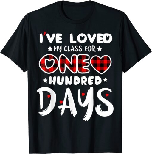 I've loved My Class For 100 Days Of School Buffalo Plaid Tee Shirt