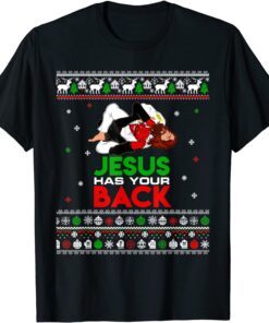 Jesus Has Your Back Ugly Christmas Sweater Christmas Tee Shirt