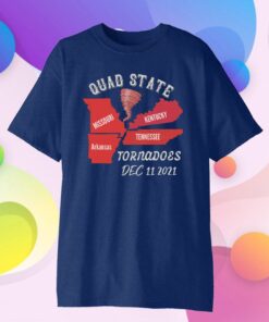 Kentucky tornado, Arkansas tornado, Missouri tornado, Tennessee tornado Tee Shirt