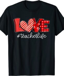 LOVE Teacher Life Buffalo Plaid Valentines Day 2022 Tee Shirt