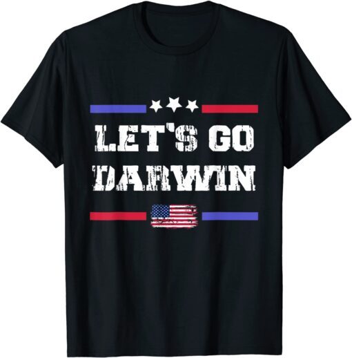 Lets Go Darwin , Let’s Go Darwin Us Flag Tee Shirt