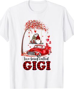 Love Being Called Gigi Gnome Valentine Day Matching T-Shirt