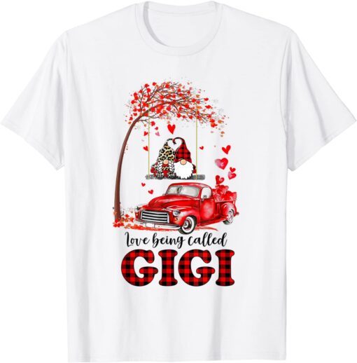 Love Being Called Gigi Gnome Valentine Day Matching T-Shirt