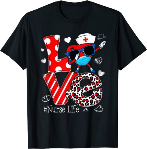 Love Dabbing Heart Nursing Nurse Life Valentines Tee Shirt