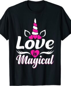 Love Is Magical Valentine's Day Love Unicorn Tee Shirt