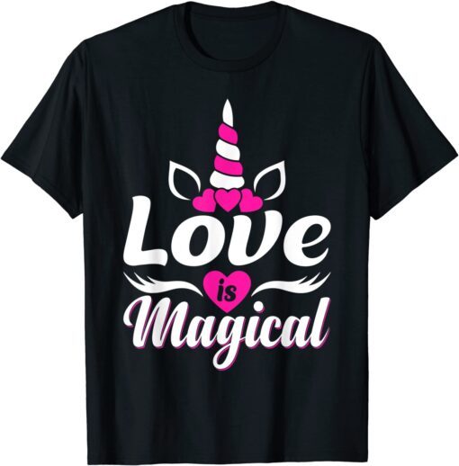 Love Is Magical Valentine's Day Love Unicorn Tee Shirt