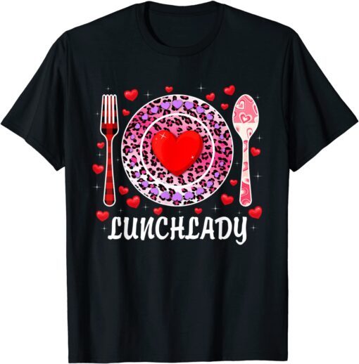 Lunch Lady Happy Valentine's Day Tee Shirt