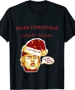 Make Christmas Great Again 2022 Tee Shirt