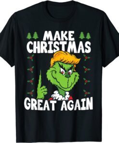 Make Christmas Great Again Donald Trump Xmas Tee Shirt