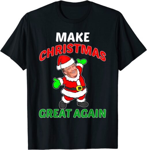 Make Christmas Great Again Trump Christmas Tee Shirt